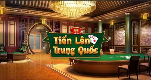 Cách chơi, luật chơi game bài Tiến Lên Trung Quốc, đầy đủ và chi tiết nhất